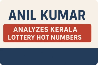 Anil Kumar – Kerala Lottery Analyst